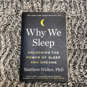 Why We Sleep:Unlocking the Power of Sleep & Dreams